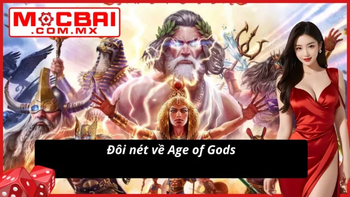 Cách Chinh Phục Age of Gods: Gods of The Storm 2 Mocbai 2 Khái quát về Age of Gods: Gods of The Storm 2