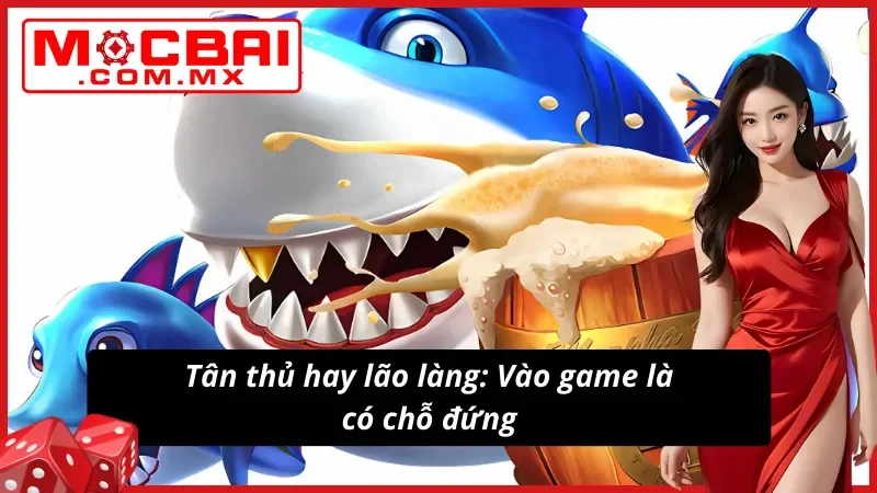 Bắn Cá Mocbai: Tận Hưởng Đại Tiệc Săn Thưởng Dưới Đại Dương 3 Mọi trình độ đều có sân chơi riêng tại Bắn cá