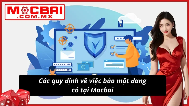 Chính Sách Bảo Mật Mocbai Giúp Tài Khoản Trở Nên An Toàn 2 03 chính sách bảo mật quan trọng mà người dùng cần phải biết