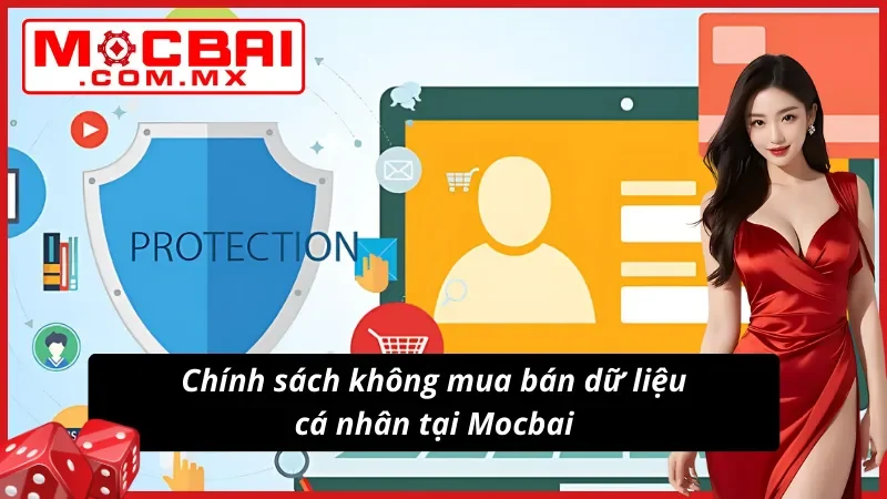 Chính Sách Bảo Mật Mocbai Giúp Tài Khoản Trở Nên An Toàn 3 Chính sách bảo mật không bán dữ liệu cho bên thứ 3 mà người dùng nên biết