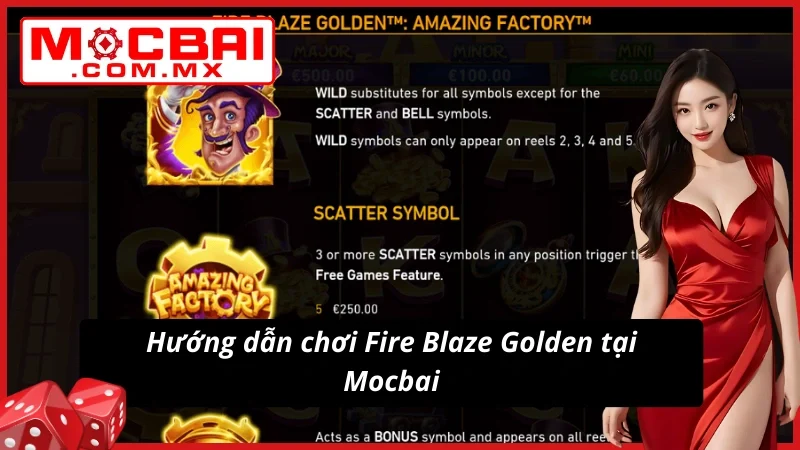 Fire Blaze Golden: Amazing Factory Mocbai Siêu Phẩm Nổ Hũ 5 Chỉ dẫn tân thủ trải nghiệm Fire Blaze Golden: Amazing Factory