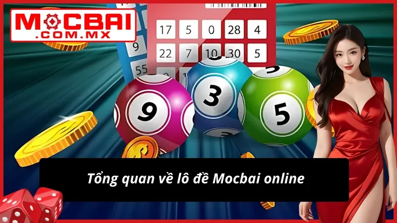Lô Đề Mocbai - Sân Chơi Giải Trí Trực Tuyến Uy Tín Nhất 2 Giới thiệu chung về lô đề trực tuyến tại Mocbai