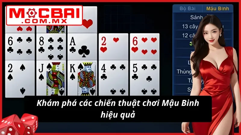 Mậu Binh Mocbai- Siêu Phẩm Game Bài Được Yêu Thích Nhất 2025 5 Trải nghiệm các chiến thuật bất bại trong Mậu Binh