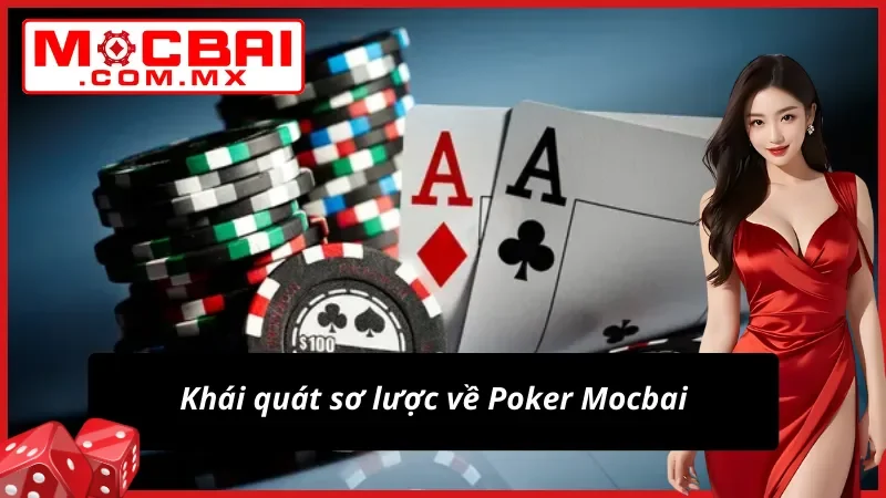 Poker Mocbai Với Vô Vàn Chiến Thuật Tại Sòng Live Casino 2 Những điều thú vị xoay quanh Poker dành cho Newbie