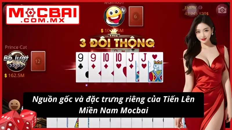 Trải Nghiệm Tiến Lên Miền Nam Mocbai – Chơi Vui, Thắng Lớn 2 Tìm hiểu sâu về Tiến Lên Miền Nam cực dễ dàng