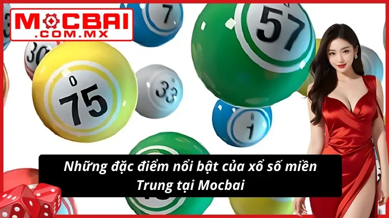 Xổ Số Miền Trung Mocbai - Cơ Hội Làm Giàu Nhanh Chóng 3 Nắm rõ về ưu điểm của xổ số miền Trung